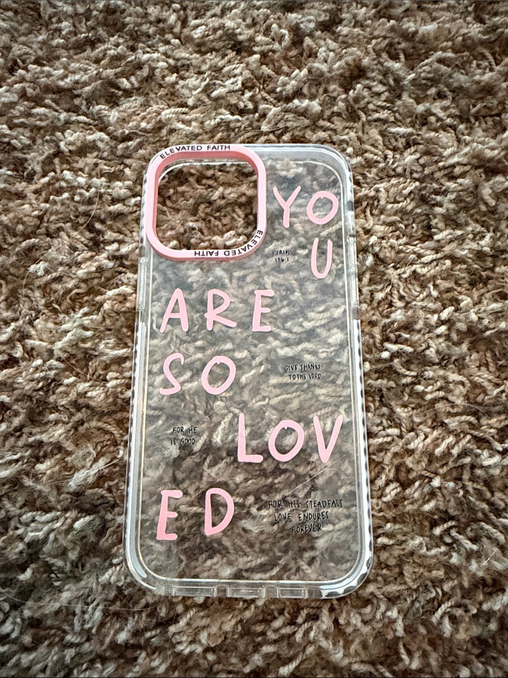 Clear Pink "You Are So Loved" Decorative Phone Case